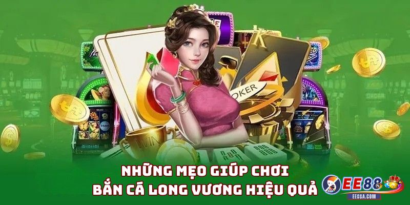 Bắn cá Long Vương – Trò chơi bắn cá đỉnh cao tại EE88 3 Những mẹo giúp chơi Bắn cá Long Vương hiệu quả hơn