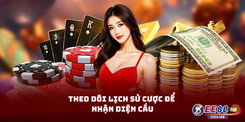 10 Mẹo Chơi Baccarat Hiệu Quả Tại Nhà Cái EE88 3 Theo Dõi Lịch Sử Cược Để Nhận Diện Cầu