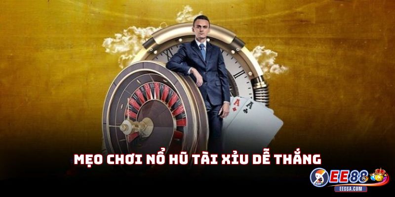 Nổ Hũ Tài Xỉu tại EE88 – Hướng Dẫn Chi Tiết Cho Người Mới 3 Mẹo chơi Nổ Hũ Tài Xỉu dễ thắng